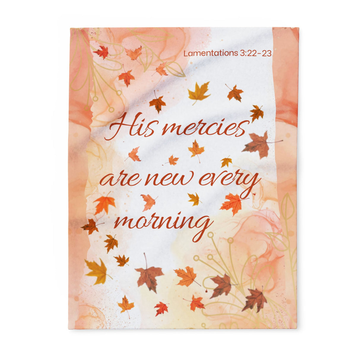 His Mercies Are New Every Morning Christian Blanket | Lamentations 3:22–23 Faith Blanket