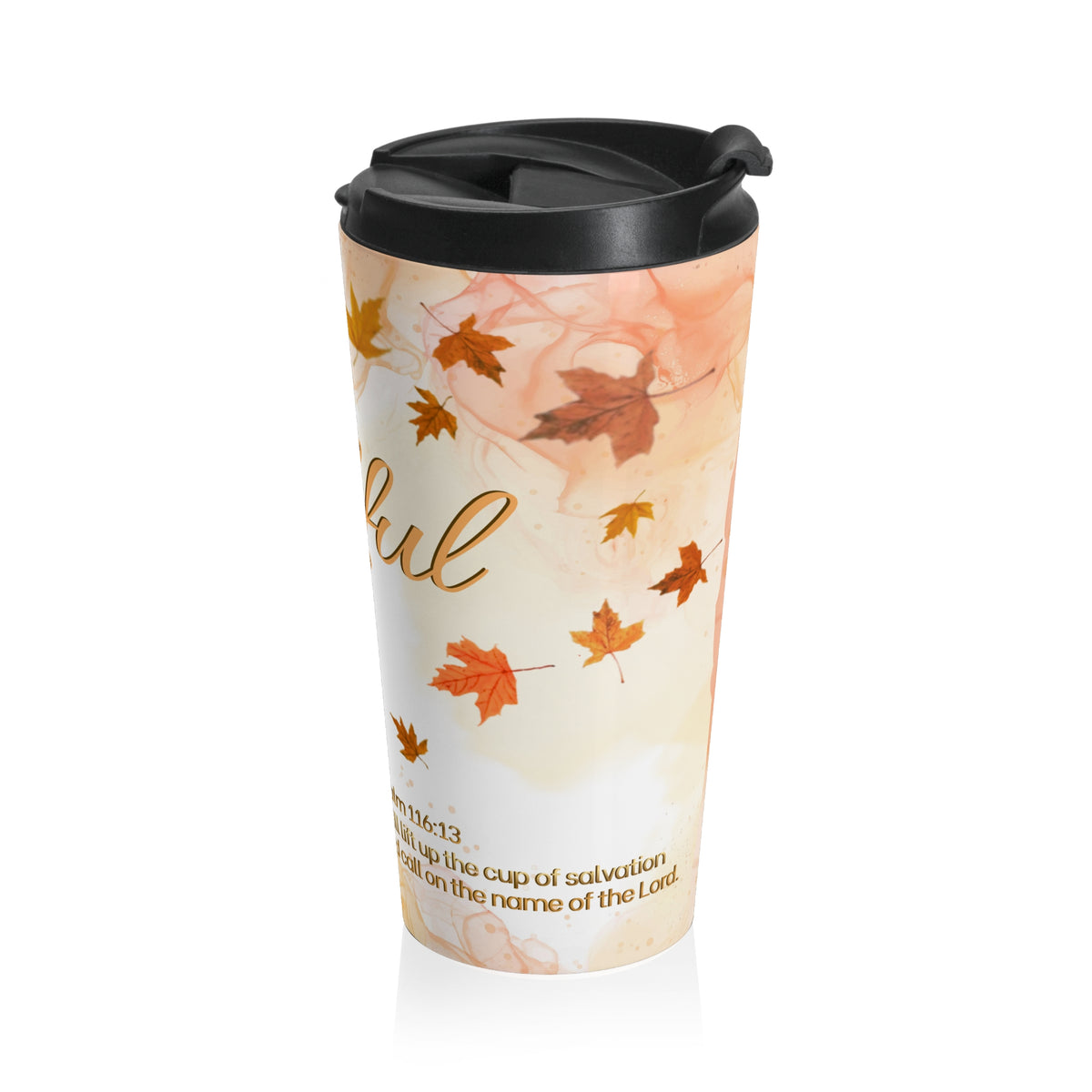 Thankful Christian Autumn Travel Mug | Psalm 116:13 | 15 oz Stainless Steel Lidded Mug